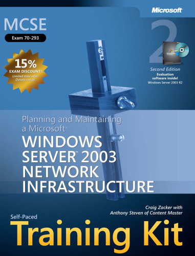 کیت آموزشی MCSE Self Paced (امتحان 70-293): برنامه ریزی و نگهداری از زیرساخت های شبکه ویندوز سرور 2003 مایکروسافت ، ویرایش دوم