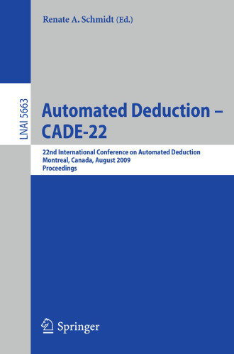 کاهش خودکار - CADE-22: 22nd International Conference on Automation Decoution، Montreal، Canada، 2-7 اوت 2009. پرونده ها