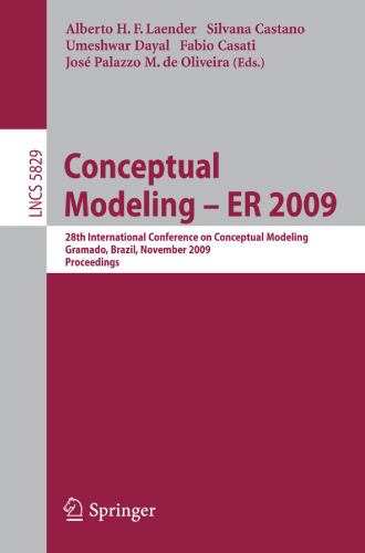 مدل سازی مفهومی - ER 2009: 28th International Conference on Modeling Concepts، Gramado، Brazil، 9-12 نوامبر 2009. پرونده ها