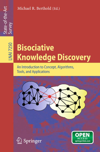 Discovery Knowledge Disclosure: مقدمه ای بر مفهوم، الگوریتم ها، ابزارها و برنامه های کاربردی