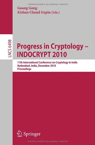 پیشرفت در رمزنگاری - INDOCRYPT 2010: 11th International Conference on Cryptology in India، Hyderabad، India، December 12-15، 2010. Proceedings
