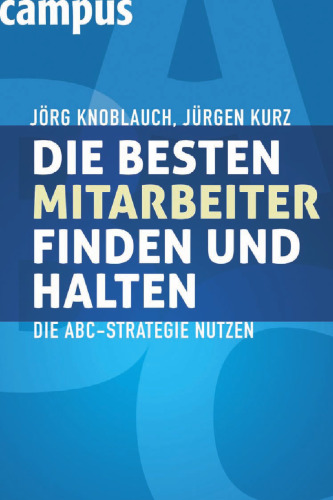 بهترین کارمندان را پیدا کنید و نگه دارید: از استراتژی ABC استفاده کنید