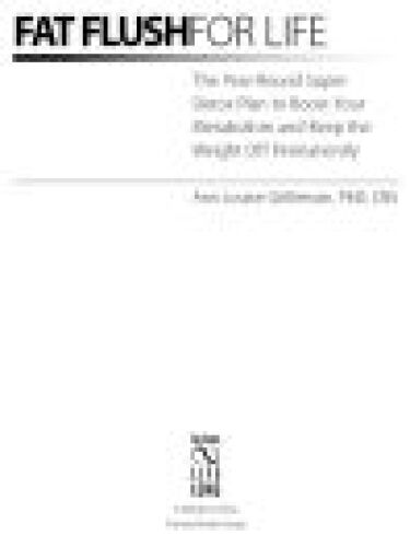 گرگرفتگی چربی برای زندگی: برنامه فوق العاده سم زدایی در طول سال برای تقویت سوخت و ساز بدن و کاهش وزن دائمی برنامه ریزی شده است