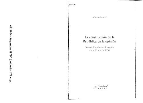 ﻿ساخت جمهوری عقیده. بوئنوس آیرس روبه‌روی فضای داخلی در دهه 1850