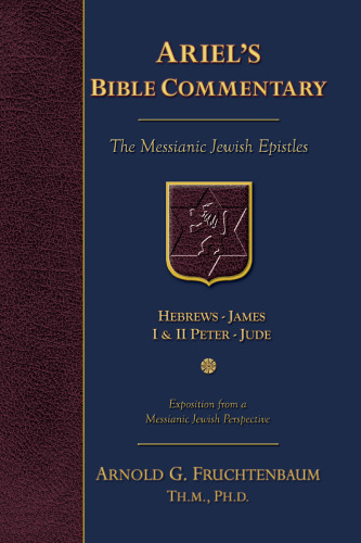 رسالات یهودی مسیحایی: عبری ، جیمز ، پیتر اول ، دوم پطرس ، یهود