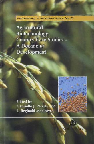 ﻿بیوتکنولوژی کشاورزی: ​​مطالعات موردی کشور: یک دهه توسعه