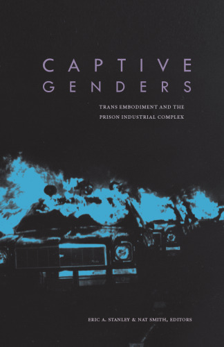 ﻿جنسیت های اسیر: تجسم ترنس و مجتمع صنعتی زندان