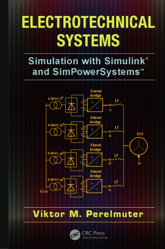 ﻿سیستم های الکتروتکنیکی: شبیه سازی با Simulink® و SimPowerSystems