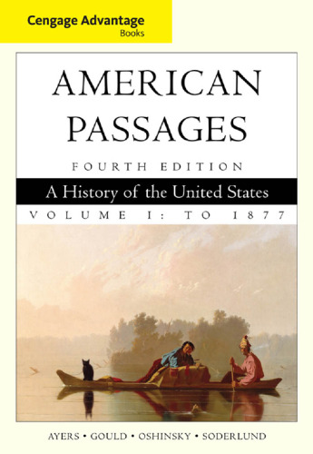 Cengage Advantage Books: Passages آمریکا: تاریخچه ای در ایالات متحده، دوره I: تا 1877
