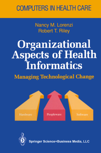 جنبه های سازمانی انفورماتیک سلامت: مدیریت تغییر فناوری