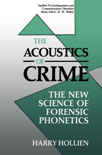 Acoustics of Crime: The New Science Phonetics