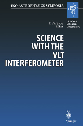 ﻿علم با تداخل سنج VLT: مجموعه مقالات کارگاه آموزشی ESO که در گارچینگ، آلمان، 18 تا 21 ژوئن 1996 برگزار شد.