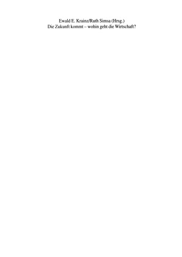 آینده در آینده است - اقتصاد کجا می رود؟: چالش های اجتماعی برای مدیریت و مشاوره سازمانی