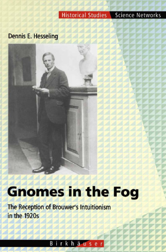 ﻿Gnomes in the Fog: استقبال از شهودگرایی بروور در دهه 1920