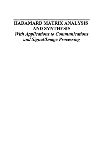 ﻿تجزیه و تحلیل و سنتز ماتریس Hadamard: با کاربردهایی در ارتباطات و پردازش سیگنال / تصویر