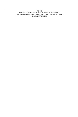 ﻿CENAS: تکامل خط ساحلی دریای آدریاتیک فوقانی به دلیل افزایش سطح دریا و فرونشست طبیعی و انسانی زمین