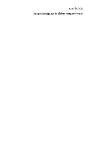 ﻿فرآیندهای گذرا در سیستم های انرژی الکتریکی: مقدمه ریاضی، فرآیندهای الکترومغناطیسی و الکترومکانیکی