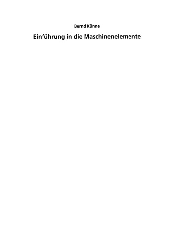 ﻿مقدمه ای بر عناصر ماشین: طراحی - محاسبه - ساخت