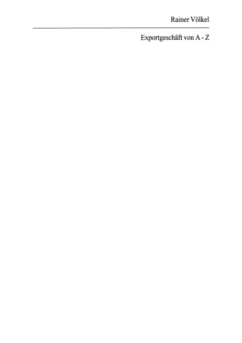 ﻿تجارت صادرات از A-Z: راهنمای و فرهنگ لغت تخصصی آلمانی / انگلیسی انگلیسی / آلمانی