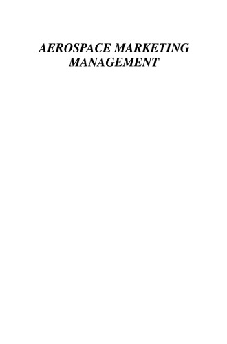 ﻿مدیریت بازاریابی هوافضا: تولیدکنندگان · OEM · خطوط هوایی · فرودگاه ها · ماهواره ها · پرتاب کننده ها