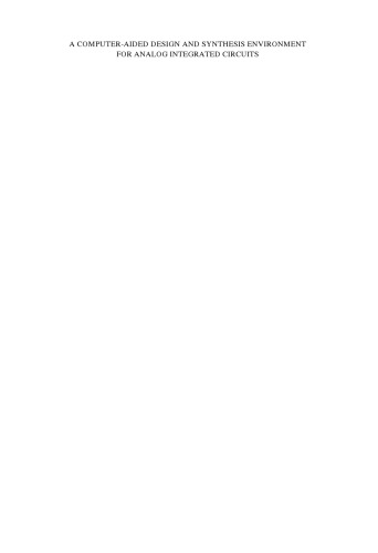 ﻿یک محیط طراحی و سنتز به کمک رایانه برای مدارهای مجتمع آنالوگ