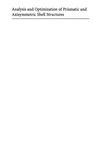 تجزیه و تحلیل و بهینه سازی سازه های پراکسی و محوری متشکل از تئوری، تمرین و نرم افزار