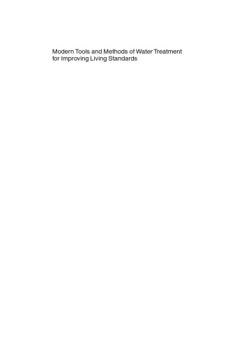 ﻿ابزارها و روشهای مدرن تصفیه آب برای بهبود استانداردهای زندگی: مجموعه مقالات کارگاه آموزشی پیشرفته ناتو در مورد ابزارها و روشهای مدرن تصفیه آب برای بهبود استانداردهای زندگی Dnepropetrovsk ، اوکراین 19 تا 22 نوامبر 2003