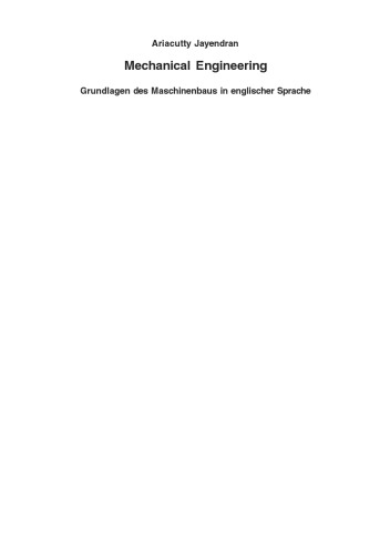 ﻿مهندسی مکانیک: Grundlagen des Maschinenbaus in englischer Sprache
