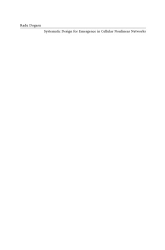 ﻿طراحی سیستماتیک برای ظهور در شبکه های غیرخطی سلولی: با کاربرد در محاسبات طبیعی و پردازش سیگنال