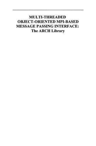 ﻿رابط ارسال پیام مبتنی بر MPI شی گرا چند رشته ای: کتابخانه ARCH