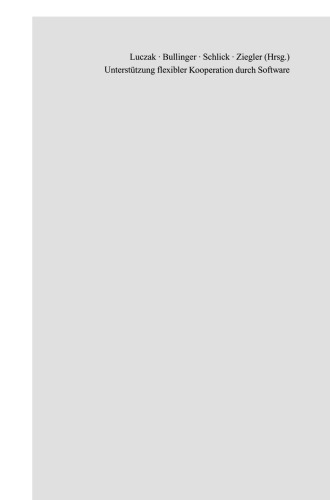 ﻿پشتیبانی از همکاری انعطاف پذیر از طریق نرم افزار: روش ها، سیستم ها، مثال ها