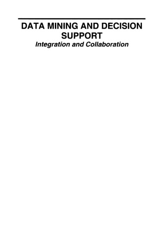 ﻿داده کاوی و پشتیبانی تصمیم: یکپارچه سازی و همکاری