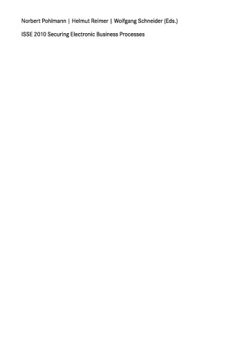 ﻿ISSE 2010 ایمن سازی فرآیندهای کسب و کار الکترونیکی: نکات برجسته کنفرانس راه حل های امنیت اطلاعات اروپا 2010