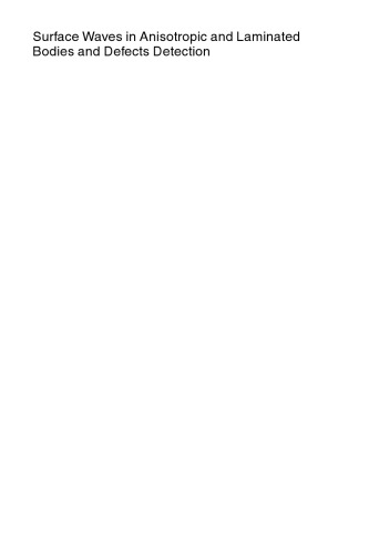 ﻿امواج سطحی در اجسام ناهمسانگرد و چند لایه و تشخیص عیوب