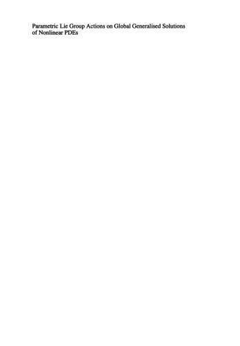 ﻿اقدامات گروه دروغ پارامتریک در راه حل های عمومی تعمیم یافته جهانی PDE های غیرخطی: شامل راه حلی برای مسئله پنجم هیلبرت