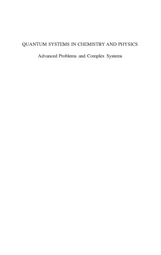 ﻿سیستم های کوانتومی در شیمی و فیزیک جلد 2: مسائل پیشرفته و سیستم های پیچیده گرانادا ، اسپانیا ، 1998