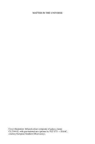 ﻿Matter in the Universe: Proceedings of an ISSI Workshop 19–23 مارس 2001، برن، سوئیس