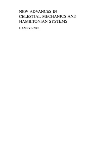 ﻿پیشرفت های جدید در مکانیک سماوی و سیستم های همیلتونی: HAMSYS-2001