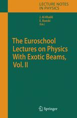 ﻿The Euroschool Lectures on Physics with Exotic Beams، جلد. II