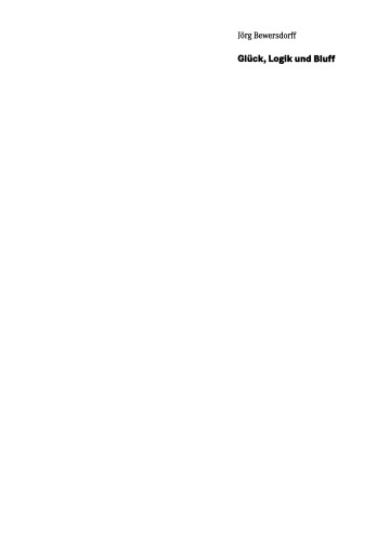 ﻿شانس ، منطق و بلوف: ریاضی در بازی: روش ها ، نتایج و محدودیت ها