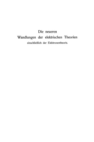 ﻿تغییرات اخیر در نظریه های الکتریکی: از جمله نظریه الکترون