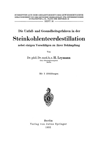 تصادف و خطرات سلامتی در تقطیر تار ذغال سنگ ، همراه با چند پیشنهاد برای مبارزه با آن: شماره 38