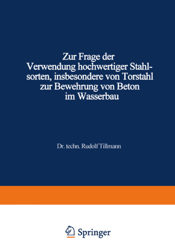 ﻿در مورد استفاده از انواع فولاد با کیفیت بالا، به ویژه Torstahl، برای تقویت بتن در مهندسی هیدرولیک