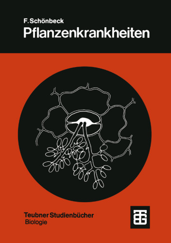 ﻿بیماری های گیاهی: مقدمه ای بر آسیب شناسی گیاهی
