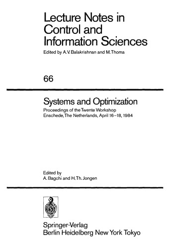 ﻿سیستم ها و بهینه سازی: مجموعه مقالات Twente Workshop Enschede ، هلند ، 16 تا 18 آوریل 1984