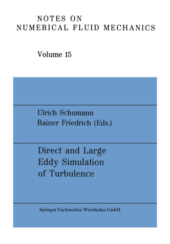 ﻿شبیه سازی گردابی مستقیم و بزرگ: تلاقی EUROMECH Colloquium No. 199 ، مونشن ، FRG ، 30 سپتامبر تا 2 اکتبر 1985