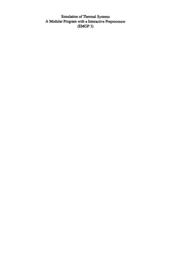 شبیه سازی سیستم های حرارتی: یک برنامه مدولار با یک پیش پردازنده تعاملی (EMGP 3)