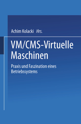 ﻿VM/CMS - ماشین های مجازی: تمرین و جذابیت یک سیستم عامل
