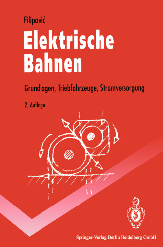راه آهن برقی: اصول اولیه ، وسایل نقلیه کششی ، منبع تغذیه