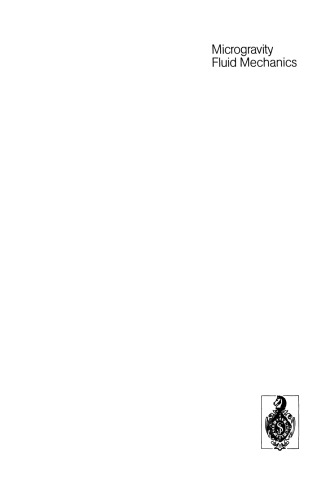 ﻿مکانیک سیالات میکروگرانشی: سمپوزیوم IUTAM برمن 1991